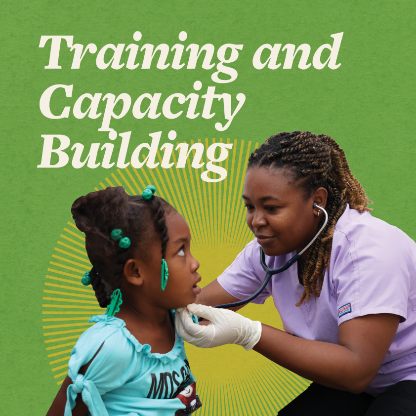 A Haitian nursing resident examines a young girl, overlaid with the text "Training and Capacity Building."