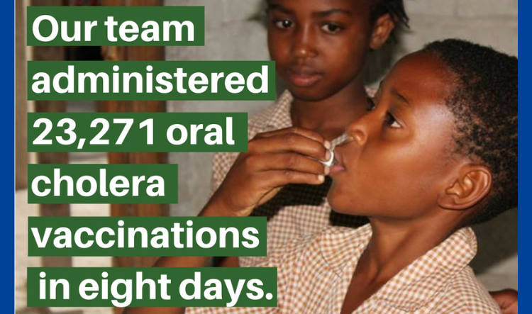Two young Haitian students take an oral cholera vaccine. Text to the left of the picture says "our team administered 23,271 oral cholera vaccinations in eight days."
