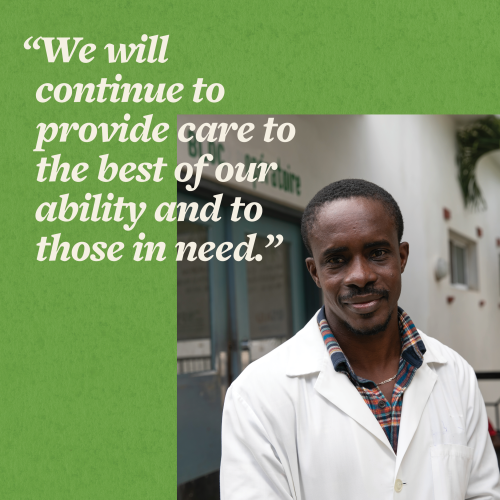 Dr. Jules against a bright green background overlaid with the quote "we will continue to provide care to the best of our ability and to those in need"